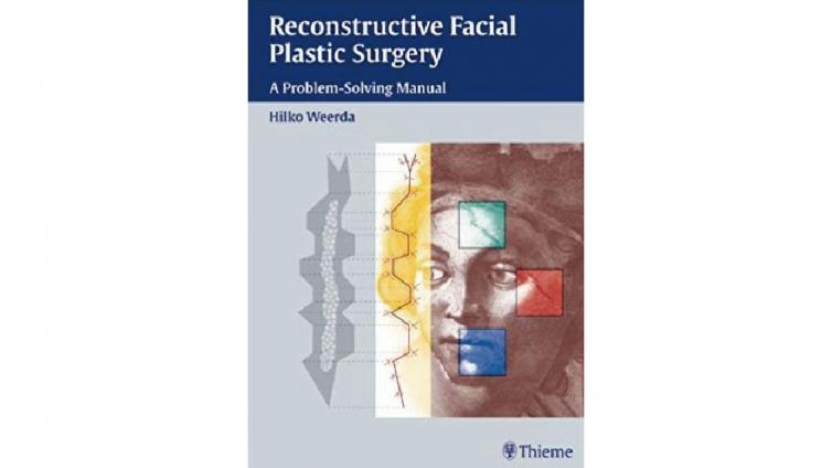书名: Reconstructive Facial Plastic Surgery: A Problem- Solving Manual